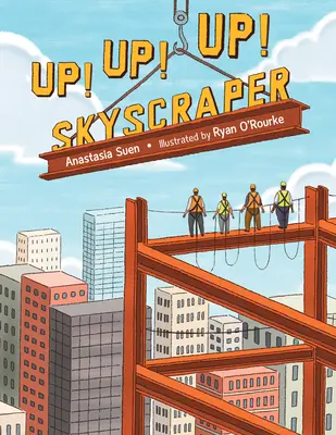 ¡Arriba! ¡Arriba! ¡Arriba! Rascacielos - Up! Up! Up! Skyscraper