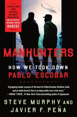 Cazadores de hombres: Cómo derribamos a Pablo Escobar - Manhunters: How We Took Down Pablo Escobar