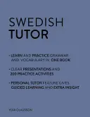 Tutor de sueco: Cuaderno de gramática y vocabulario (Aprende sueco con Teach Yourself): Curso de Principiante Avanzado a Intermedio Alto - Swedish Tutor: Grammar and Vocabulary Workbook (Learn Swedish with Teach Yourself): Advanced Beginner to Upper Intermediate Course