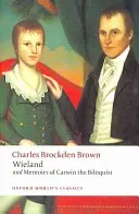 Wieland y Memorias de Carwin el Biloquista - Wieland and Memoirs of Carwin the Biloquist