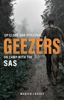 GEEZERS - De cerca y en persona: De campamento con el SAS - GEEZERS - Up Close and Personal: On Camp with the SAS