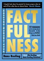 Factfulness Illustrated - Diez razones por las que nos equivocamos sobre el mundo - Y por qué las cosas son mejores de lo que piensas - Factfulness Illustrated - Ten Reasons We're Wrong About the World - Why Things are Better than You Think