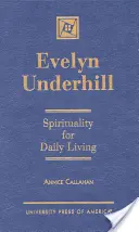 Evelyn Underhill Espiritualidad para la vida cotidiana - Evelyn Underhill: Spirituality for Daily Living