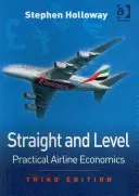 Straight and Level: Practical Airline Economics