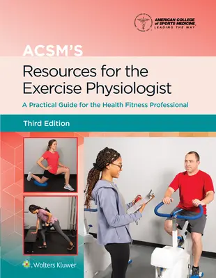 Recursos de la Acsm para el fisiólogo del ejercicio - Acsm's Resources for the Exercise Physiologist