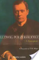 Ludwig Polzer-Hoditz: Un europeo - Ludwig Polzer-Hoditz: A European