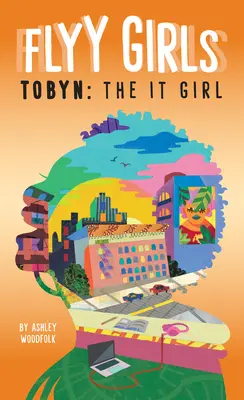 Tobyn: La It Girl nº 4 - Tobyn: The It Girl #4