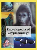 Enciclopedia de Criptozoología: Una guía mundial de animales ocultos y sus perseguidores - Encyclopedia of Cryptozoology: A Global Guide to Hidden Animals and Their Pursuers