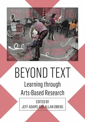 Más allá del texto: Aprender a través de la investigación artística - Beyond Text: Learning Through Arts-Based Research