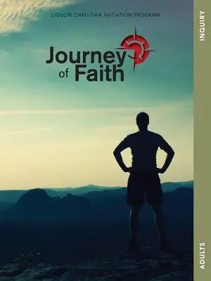 Viaje de fe para adultos, Indagación: Lecciones - Journey of Faith for Adults, Inquiry: Lessons