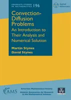 Problemas de convección-difusión - Introducción a su análisis y solución numérica - Convection-Diffusion Problems - An Introduction to Their Analysis and Numerical Solution