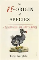 El Reorigen de las Especies: una segunda oportunidad para los animales extinguidos - Re-Origin of Species - a second chance for extinct animals