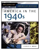 Estados Unidos en la década de 1940 - America in the 1940s