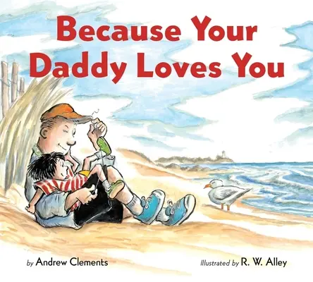 Porque tu papá te quiere (Libro de cartón) - Because Your Daddy Loves You (Board Book)