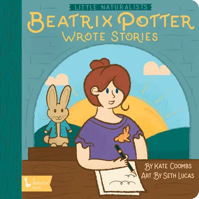 Pequeños naturalistas: Beatrix Potter escribía cuentos - Little Naturalists: Beatrix Potter Wrote Stories