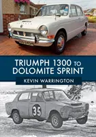 Triumph 1300 a Dolomite Sprint - Triumph 1300 to Dolomite Sprint