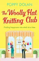 Woolly Hat Knitting Club - Una magnífica y edificante comedia romántica - Woolly Hat Knitting Club - A gorgeous, uplifting romantic comedy