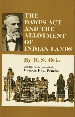 La Ley Dawes y la adjudicación de tierras indias - The Dawes ACT and the Allotment of Indian Lands