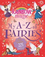 Rainbow Magic: Mi A a la Z de las Hadas: ¡Nueva Edición 225 Hadas! - Rainbow Magic: My A to Z of Fairies: New Edition 225 Fairies!