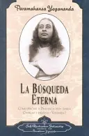 La eterna búsqueda del hombre - Man's Eternal Quest