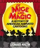 De ratones y magia: historia de los dibujos animados estadounidenses - Of Mice and Magic: A History of American Animated Cartoons