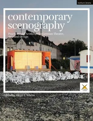 Escenografía contemporánea: Prácticas y estética en el teatro, las artes y el diseño alemanes - Contemporary Scenography: Practices and Aesthetics in German Theatre, Arts and Design