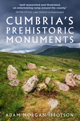 Monumentos prehistóricos de Cumbria - Cumbria's Prehistoric Monuments