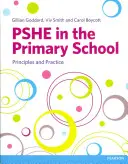 Pshe en la Escuela Primaria: Principios y práctica - Pshe in the Primary School: Principles and Practice