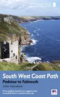 Camino de la costa suroeste: De Padstow a Falmouth - De playas doradas a calas escarpadas por el extremo más meridional de Gran Bretaña - South West Coast Path: Padstow to Falmouth - From golden beaches to rugged coves around Britain's southernmost tip