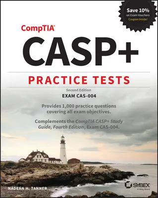 Casp+ Comptia Advanced Security Practitioner Pruebas de Práctica: Examen Cas-004 - Casp+ Comptia Advanced Security Practitioner Practice Tests: Exam Cas-004