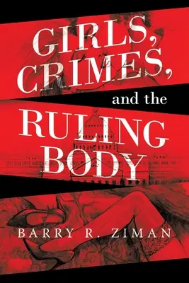 Niñas, delitos y el cuerpo gobernante - Girls, Crimes, and the Ruling Body