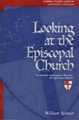 Mirando a la Iglesia Episcopal - Looking at the Episcopal Church