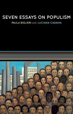Siete ensayos sobre el populismo: Por una perspectiva teórica renovada - Seven Essays on Populism: For a Renewed Theoretical Perspective