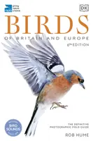 RSPB Birds of Britain and Europe - La guía de campo fotográfica definitiva - RSPB Birds of Britain and Europe - The Definitive Photographic Field Guide