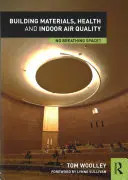 Materiales de construcción, salud y calidad del aire interior: ¿No hay espacio para respirar? - Building Materials, Health and Indoor Air Quality: No Breathing Space?