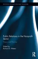 Relaciones públicas en el sector no lucrativo: Teoría y práctica - Public Relations in the Nonprofit Sector: Theory and Practice