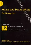 Dinero y sostenibilidad - El eslabón perdido - Informe del Club de Roma - Money and Sustainability - The Missing Link - Report from the Club of Rome