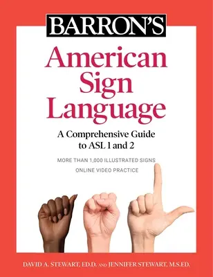 Barron's American Sign Language: A Comprehensive Guide to ASL 1 and 2 with Online Video Practice (en inglés) - Barron's American Sign Language: A Comprehensive Guide to ASL 1 and 2 with Online Video Practice