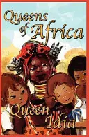Reina Idia: Reinas de África Libro 5 - Queen Idia: Queens of Africa Book 5