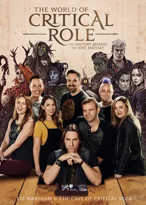 El mundo de Critical Role: La historia detrás de la fantasía épica - The World of Critical Role: The History Behind the Epic Fantasy