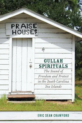 Gullah Spirituals: El sonido de la libertad y la protesta en las islas marinas de Carolina del Sur - Gullah Spirituals: The Sound of Freedom and Protest in the South Carolina Sea Islands