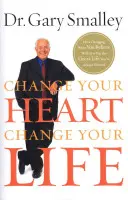 Cambia tu corazón, cambia tu vida: Cómo cambiar lo que crees te dará la gran vida que siempre has deseado - Change Your Heart, Change Your Life: How Changing What You Believe Will Give You the Great Life You've Always Wanted