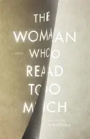 La mujer que leía demasiado - The Woman Who Read Too Much