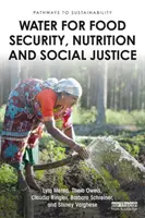 Agua para la seguridad alimentaria, la nutrición y la justicia social - Water for Food Security, Nutrition and Social Justice