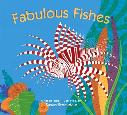 Peces fabulosos - Fabulous Fishes