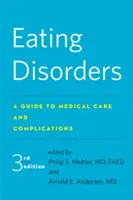 Trastornos alimentarios: Guía de cuidados médicos y complicaciones - Eating Disorders: A Guide to Medical Care and Complications