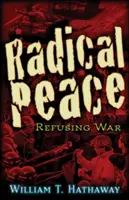 Paz radical: Los pueblos se niegan a la guerra - Radical Peace: People Refusing War