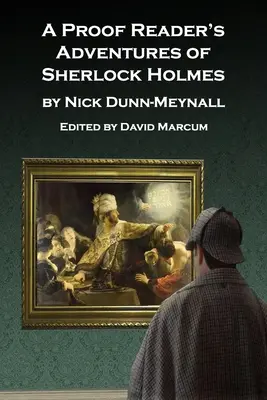 Las aventuras de Sherlock Holmes de un lector de pruebas - A Proof Reader's Adventures of Sherlock Holmes