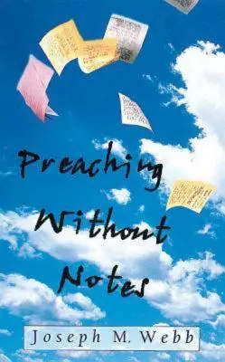 Predicar sin notas - Preaching Without Notes