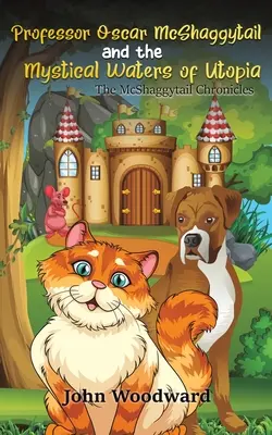 El profesor Oscar McShaggytail y las aguas místicas de Utopía - Professor Oscar McShaggytail and the Mystical Waters of Utopia